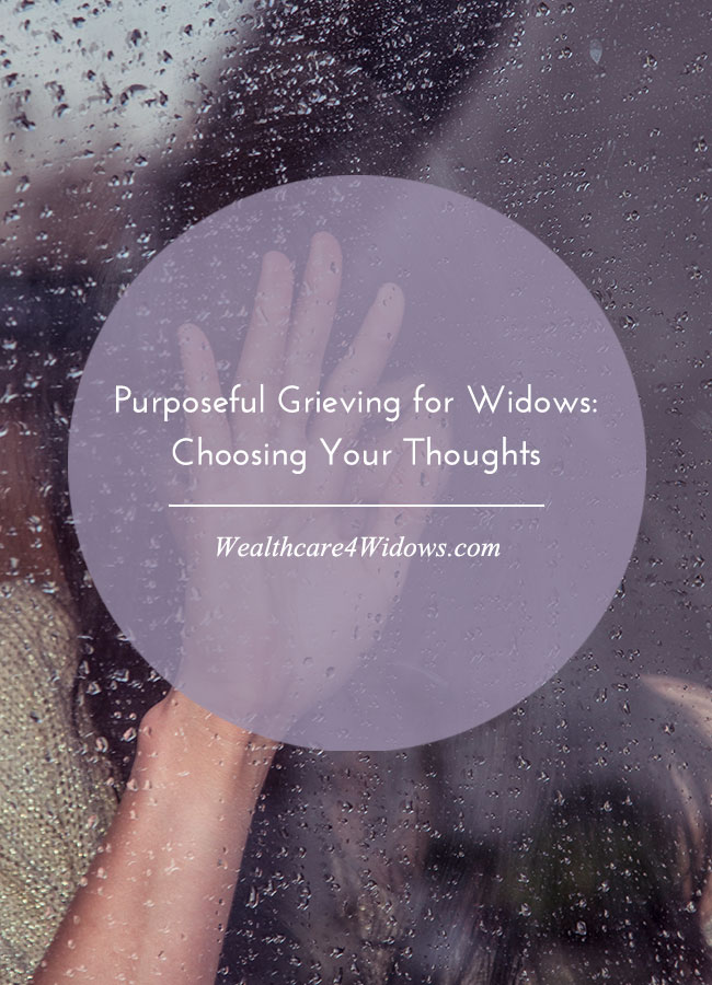 Purposeful-Grieving-for-Widows-Choosing-Your-Thoughts