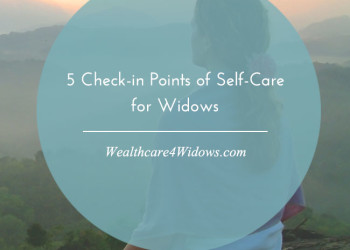 5 Check-in Points of Self-Care for Widows