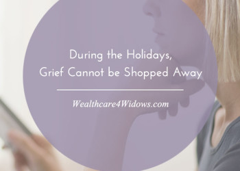 During the Holidays, Grief Cannot Be Shopped Away