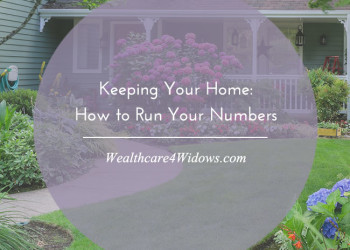 Keeping Your Home: How to Run Your Numbers
