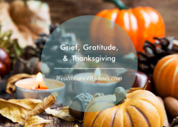 Grief, Gratitude, & Thanksgiving