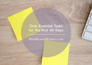 Only Essential Tasks for the First 40 Days